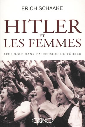 Cover Erich Schaake: Hitlers Frauen (Michel Lafon, Frankreich)