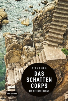 Cover Bernd Ohm: Das Schattencorps (ars vivendi)