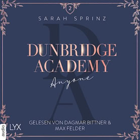Cover Sarah Sprinz: Dunbridge Academy 2 – Anyone (Lübbe audio)