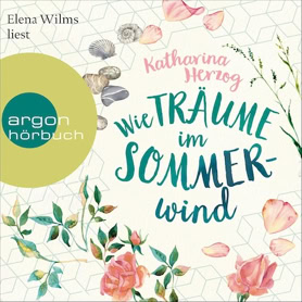 Cover Katharina Herzog: Wie Träume im Sommerwind (argon)