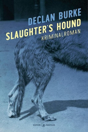 Cover Declan Burke: Slaughter's Hound (Edition Nautilus)