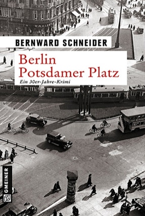 Cover Bernward Schneider: Berlin Potsdamer Platz (Gmeiner)