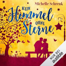 Cover Michelle Schrenk: Kein Himmel ohne Sterne (audible)