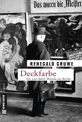 Cover Renegald Gruwe: Deckfarbe (Gmeiner)