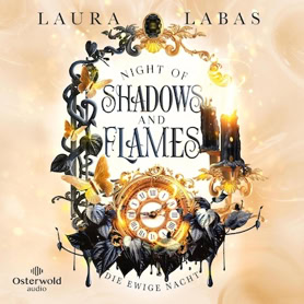 Cover Laura Labas: Night Of Shadows And Flames 2: Die Ewige Nacht (Osterwold audio)