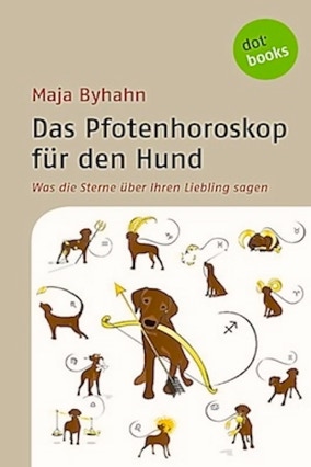 Cover Maja Byhahn: Das Pfotenhoroskop für den Hund (EB, dotbooks)