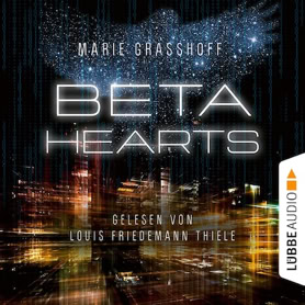 Cover Marie Graßhoff: Beta Hearts (Lübbe audio)