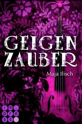 Cover Maj aIlisch: Geigenzauber (Impress)