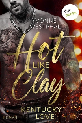 Cover Yvonne Westphal: Hot Like Clay (dotbooks)