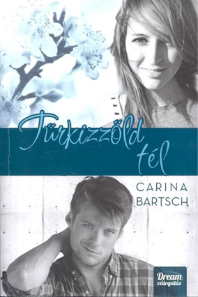Cover Carina Bartsch: Türkisgrüner Winter (Maxím, Dream valogatás, Ungarn)