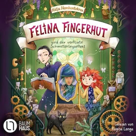 Cover Katja Hemkentokrax: Felina Fingerhut und der verflixte Schmtterlingseffekt (Lübbe audio)