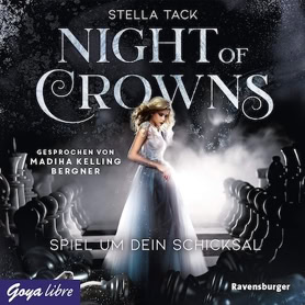 Cover Stella Tack: Night Of Crowns – Spiel um dein Schicksal (Goya Libre)