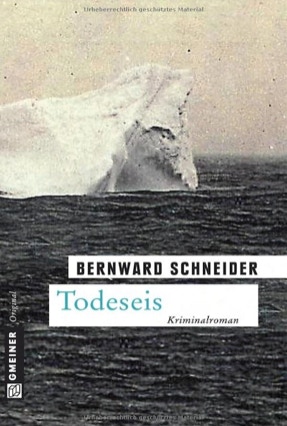 Cover Bernward Schneider: Todeseis (Gmeiner)