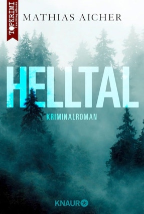 Cover Mathias Aicher: Helltal (Knaur TOP Krimi)