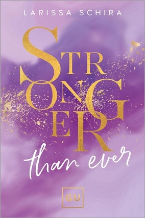 Cover Larissa Schira: Stronger Than Ever (GU)