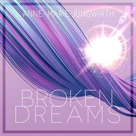 Cover Anne-Marie Jungwirth: Broken Dreams (Sound Neverrest)