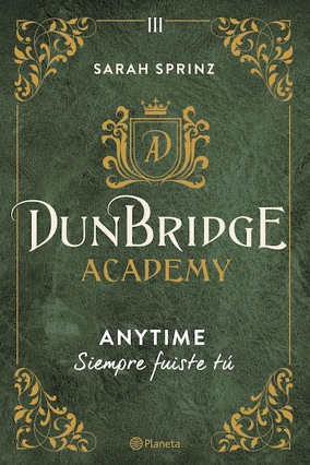 Cover Sarah Sprinz: Dunbridge Academy 3 – Anytime (Planeta, Spanien)