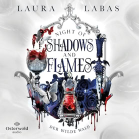 Cover Laura Labas: Night Of Shadows And Flames 1: Der Wilde Wald (Osterwold audio)