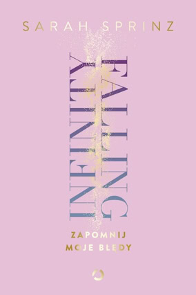 Cover Sarah Sprinz: Infinity Falling 1 – Mess Me Up  (Otwarte, Polen)