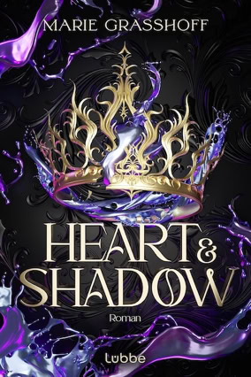 Cover Marie Graßhoff: Die Chaos-Chroniken 1 – Heart & Shadow (Lübbe)