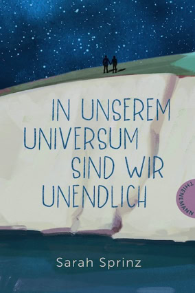 Cover Sarah Sprinz: In unserem Universum sind wir unendlich (Thienemann)