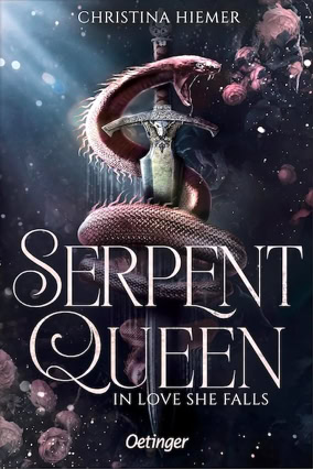 Cover Christina Hiemer: Serpent Queen 2: In Love She Falls (Oetinger)