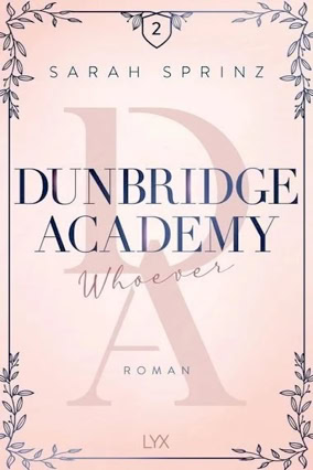 Cover Sarah Sprinz: Dunbridge Academy 6: Whoever (LYX)