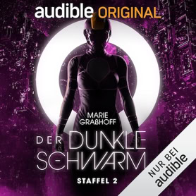 Cover Marie Graßhoff: Der dunkle Schwarm 2 – Der stille Planet (audible)