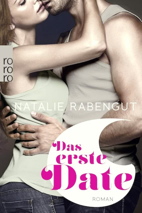 Cover Natalie Rabengut: Das erste Date (rororo)