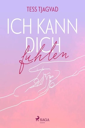 Cover Tess Tjagvad: Ich kann Dich fühlen (SAGA EGOMNT)