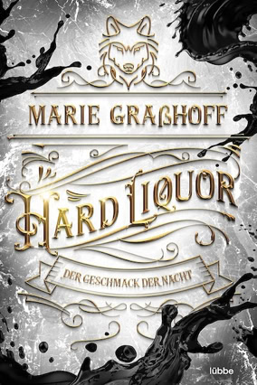 Cover Marie Graßhoff: Hard Liquor – Der Geschmack der Nacht (Lübbe)