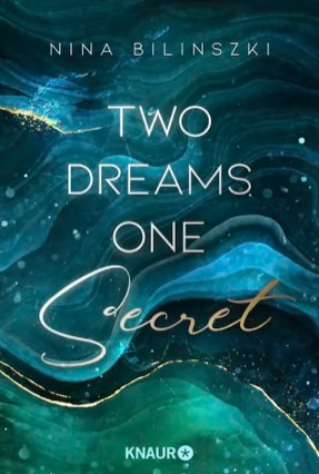Cover Nina Bilinszki: Two Dreams One Secret (Knaur)