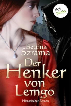 Cover Bettina Szrama: Der Henker von Lemgo (dotbooks)