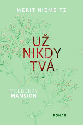 Cover Merit Niemeitz: Mulberry Mansion 1: No Longer Yours (Dobrovsky, Tschechien)