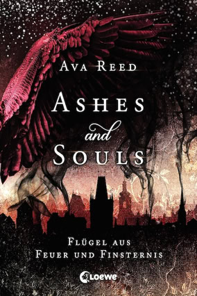 Cover Ava Reed: Ashes And Souls 2 – Flügel aus Feuer und Finsternis (Loewe)