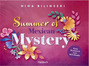 Cover Nina Bilinszki: Summer of Mexican Mystery(Pattloch)