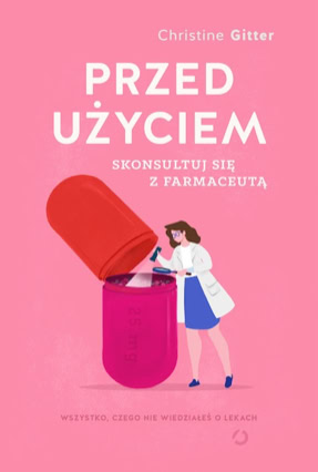 Cover Christine Gitter: Zu Risiken und Nebenwirkungen fragen Sie Ihre Apothekerin (Otwarte, Polen)