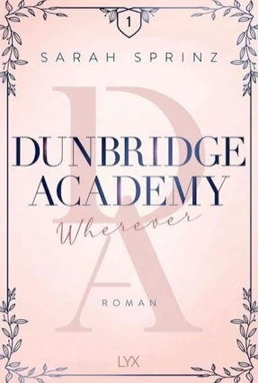 Cover Sarah Sprinz: Dunbridge Academy 5: Wherever (LYX)