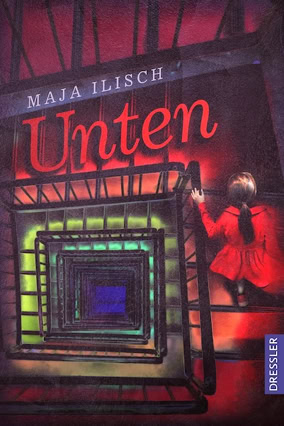 Cover Maja Ilisch: Unten (Dressler)