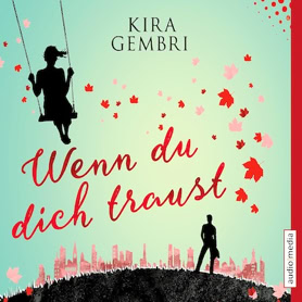 Cover Kira Gembri: Wenn du dich traust (audio media)