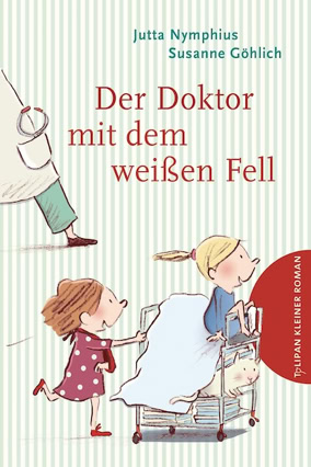 Cover Jutta Nymphius: Der Doktor mit dem weißen Fell (Tulipan)
