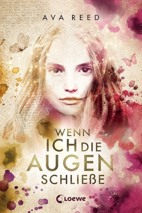 Cover Ava Reed: Wenn ich die Augen schließe (Loewe)