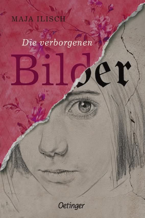 Cover Maja Ilisch: Die verborgenen Bilder (Oetinger)