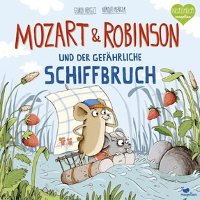 Cover Gundi Herget: Mozart & Robinson und der gefährliche Schiffbruch (Magellan)