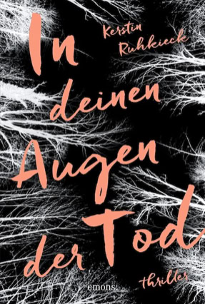 Cover Kerstin Ruhkieck: In deinen Augen der Tod (Emons)