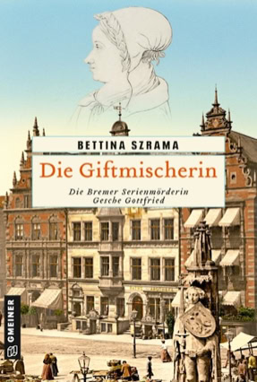 Cover Bettina Szrama: Die Giftmischerin, eues Cover (Gmeiner)