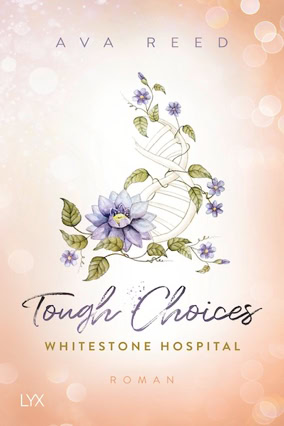 Cover Ava Reed: Whitestone Hospital 3 – Tough Choices (LYX)
