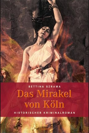 Cover Bettina Szrama: Das Mirakel von Köln (Emons)