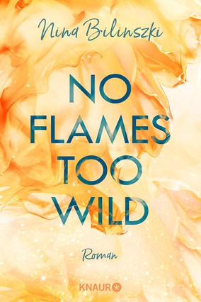 Cover Nina Bilinszki: No Flames Too Wild (Knaur)
