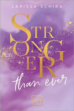 Cover Larissa Schira: Stronger Than Ever (GU)